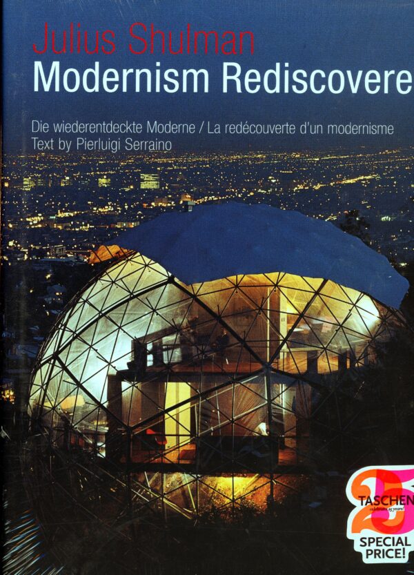 Julius Shulman - "Modernism Rediscovered".  Pierluig Serraino