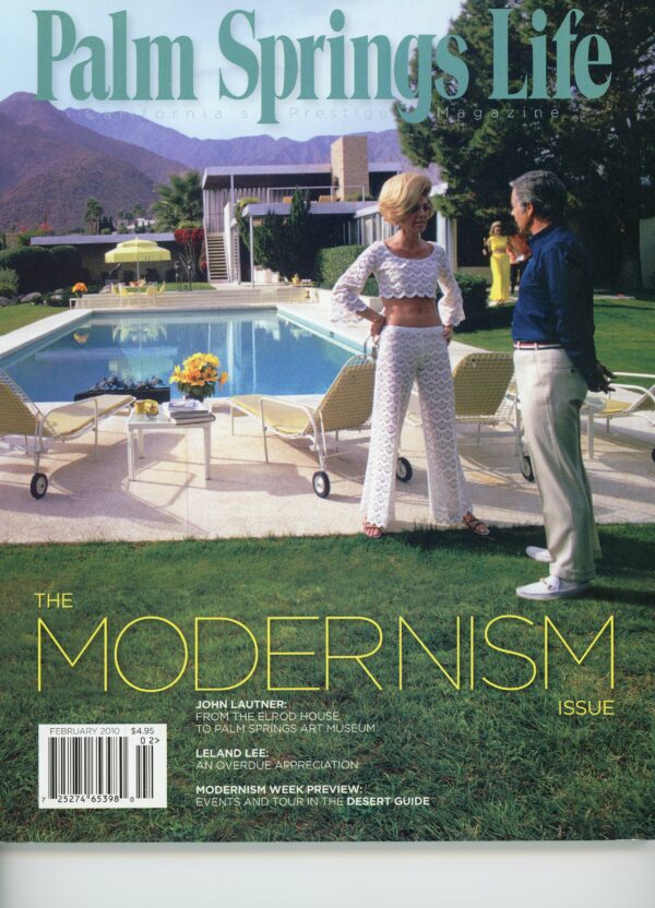 Julius  Shulman - Magazine: Palm Springs Life Magazine. Albert Frey & Raymond Loewy Articles & Pictures Memorialized By Shulman. Palm Springs., Ca.  2010