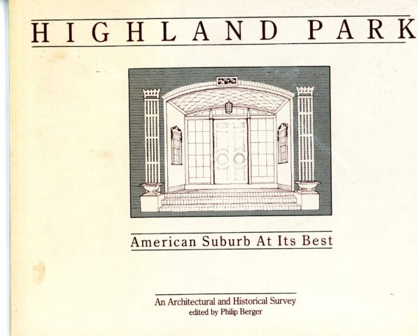 Julius Shulman - Booklet: Signed by Editor Philip Berger. "Highland Park, American Suburb At It's Best" Highland Park, Ca. 2006