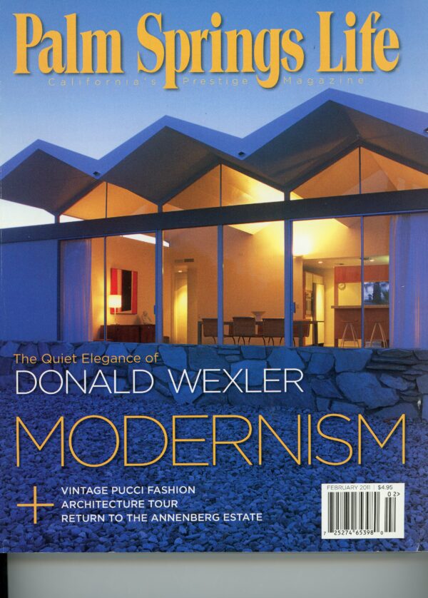 Julius Shulman - Magazine: Palm Springs Life Magazine. Article & Pictures on Donald Wexler's Work Memorialized by Shulman. Palm Springs. 2011