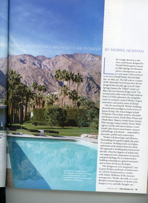 Julius Shulman - Magazine: Palm Springs Life Magazine. Article & Pictures on Donald Wexler's Work Memorialized by Shulman. Palm Springs. 2011 - Image 3