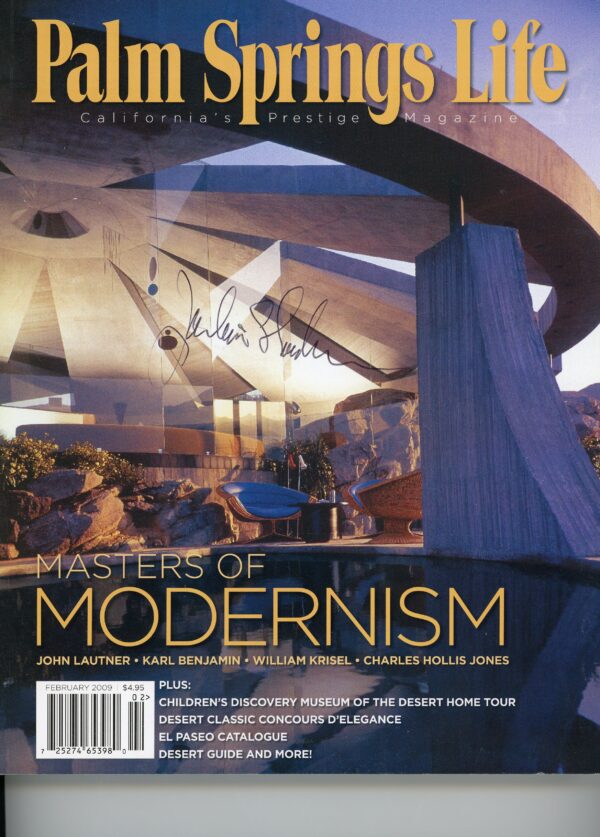 Julius Shulman - Magazine: Julius Shulman Signed Palm Springs Life Magazine With Many Photos. February 2009 Edition. Palm Springs, Ca. 2009