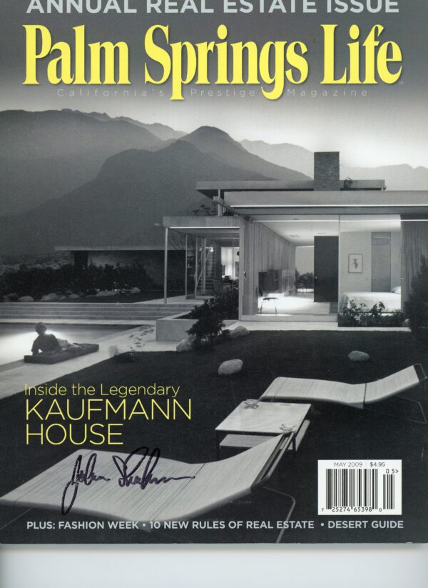 Julius Shulman - Magazine: Julius Shulman Signed Palm Springs Life Magazine With Many Photos. May 2009 Edition. Palm Springs, Ca. 2009