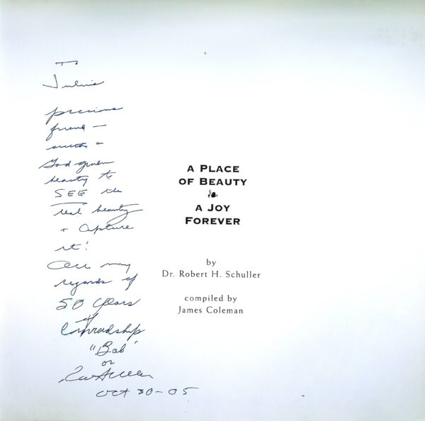 Hardcover Book: "A Place of Beauty, A Joy Forever." Crystal Cathedral Ministries. Garden Grove, Ca. Dr. Robert H. Schuller & James Coleman 2005 - Image 2
