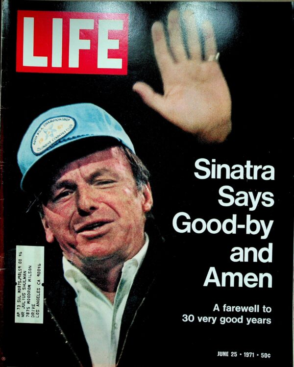 Life Magazine: "Sinatra Says Good-by and Amen." Hollywood Hills (Shulman's Studio) Ca. June 25, 1971