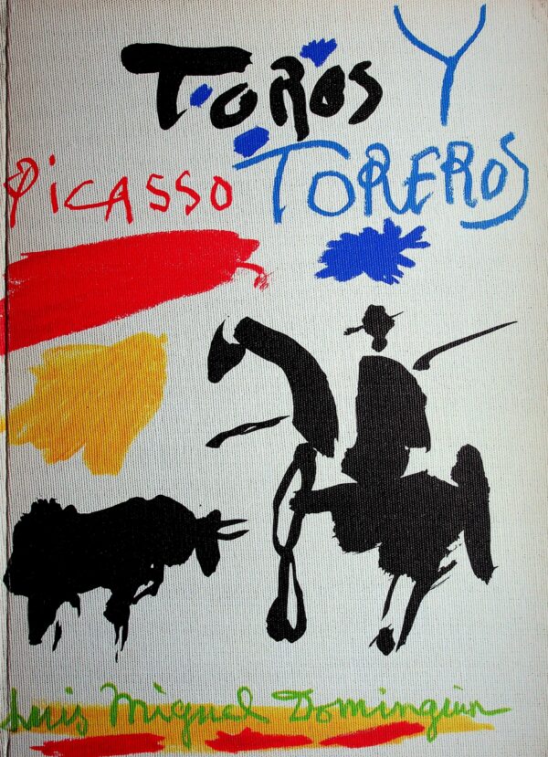 Hardcover Book: Both English & Spanish Edition. "Picasso: Toros Y Toreros." First Edition. Luis Miguel Dominguin. New York, NY. 1961